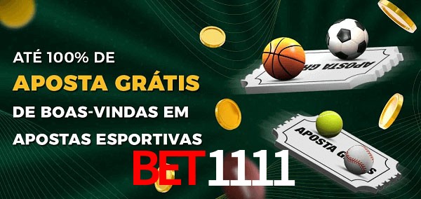 bet1111 Ate 100% de Aposta Gratis
